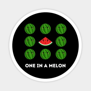 One in a melon Magnet